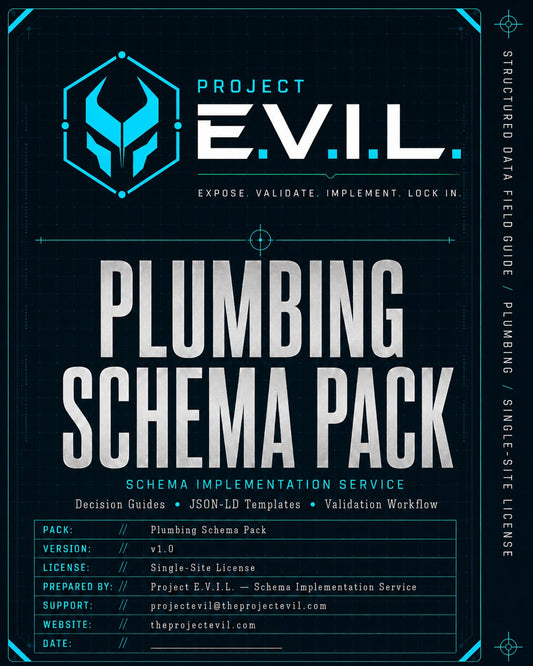 Plumbing Schema Pack — plumbing-specific JSON-LD template kit from The Project E.V.I.L.
